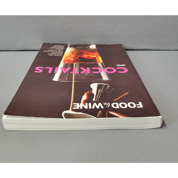 Food & Wine Cocktails 2016 Drink Recipes Mixology Guide Paperback Time Inc Books - Picture 10 of 16